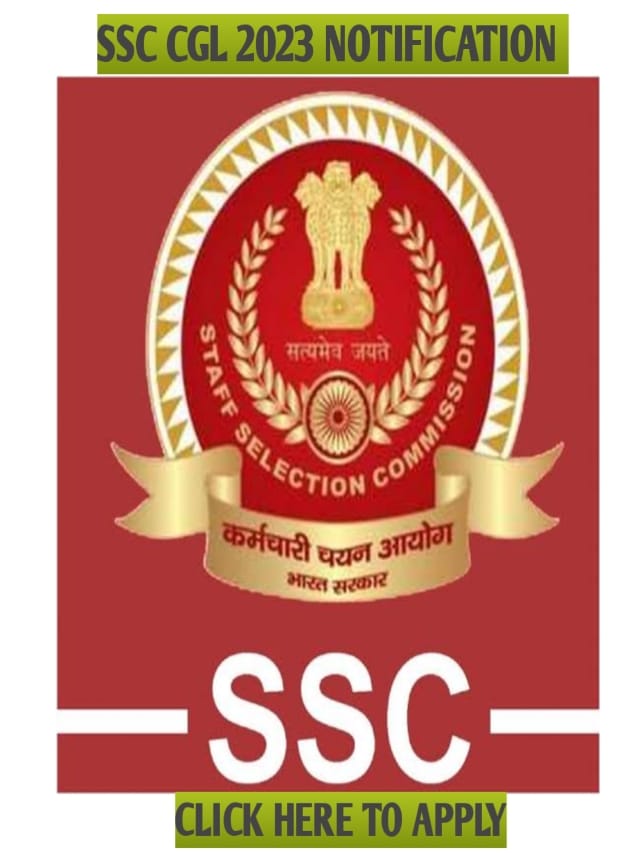 SSC CGL 2023 NOTIFICATION ! CLICK HERE TO APPLY